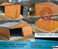 GARAŻE BLASZANE  DOMKI OGRODOWE HALE ZADASZENIA PROMOCYJNE CENY SPRAWDŹ!!!