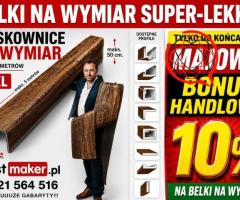 Belki rustykalne sufitowe i maskownice na wymiar - BONUS MAJOWY 10 procent!